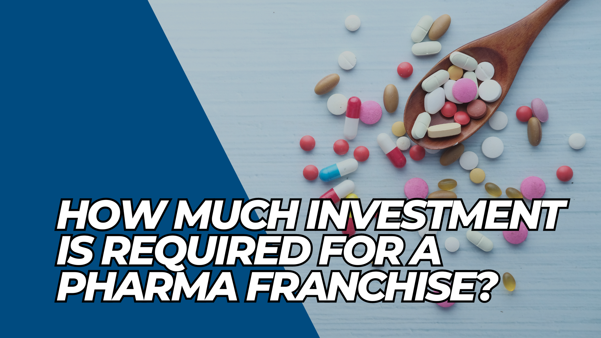 How much minimum investment is required for Pharma Franchise?